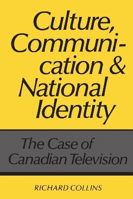 Culture, Communication and National Identity(English, Electronic book text, Collins Richard)
