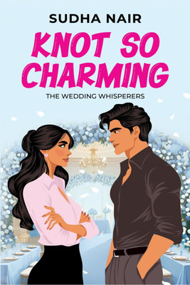 Knot So Charming(English, Paperback, Sudha Nair)