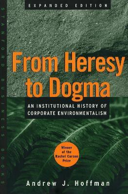 From Heresy to Dogma(English, Paperback, Hoffman Andrew J.)
