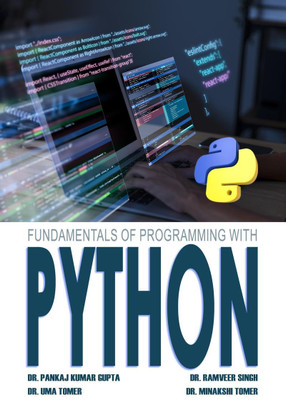 Fundamentals of Programming with Python(English, Paperback, Dr. Pankaj Kumar Gupta)