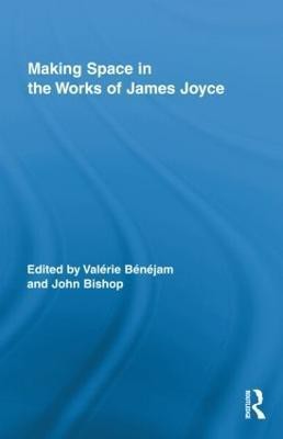 Making Space in the Works of James Joyce(English, Hardcover, unknown)