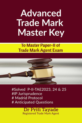 Advanced Trade Mark Master Key(English, Paperback, Dr Priti Tayade)