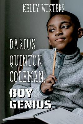 Darius Quinton Coleman, Boy Genius(English, Paperback, Winters Kelly)