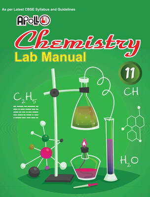 Apollo Class 11 Lab Manual Chemistry Practical Based On NEP/CBSE Syllabus(Hardcover, Bhupendra Singh, Pooja Bhatia)