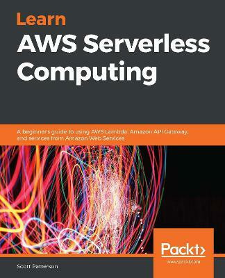 Learn AWS Serverless Computing(English, Paperback, Patterson Scott)