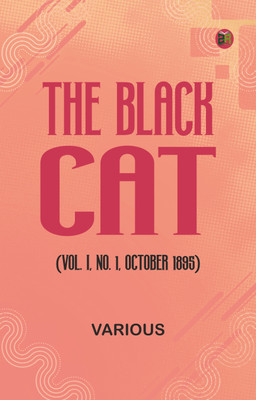 The Black Cat (Vol. I, No. 1, October 1895)(Paperback, Various)
