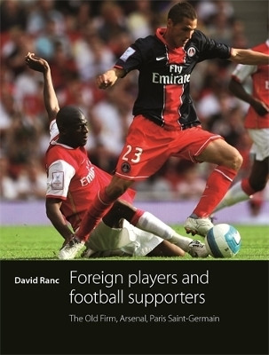 Foreign Players and Football Supporters(English, Hardcover, Ranc David)