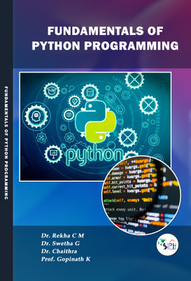Fundamentals of Python Programming(Paperback, Dr. Rekha C M, Dr.Swetha G, Dr. Chaithra, Prof. Gopinath K)