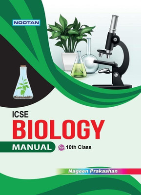 Nootan ICSE Biology Lab Manual for Class 10th - Nageen Prakashan  - Academic Year 2024-25(English, Paperback, Dr. D.K. Jain)
