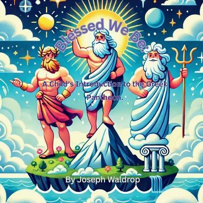 Blessed We Be(English, Paperback, Waldrop Joseph William)