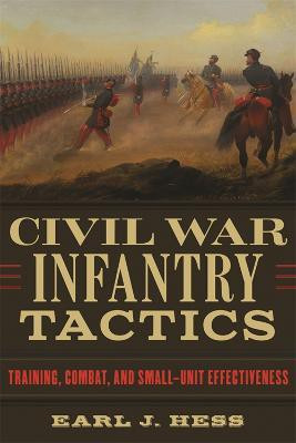 Civil War Infantry Tactics(English, Hardcover, Hess Earl J.)