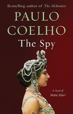 The Spy(English, Paperback, Coelho Paulo)