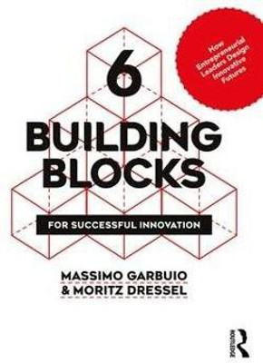 6 Building Blocks for Successful Innovation(English, Paperback, Garbuio Massimo)