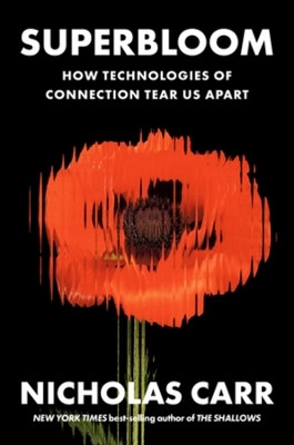 Superbloom(English, Hardcover, Carr Nicholas)