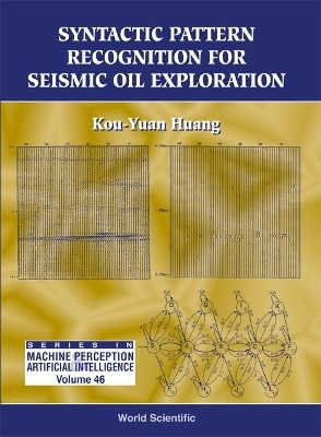 Syntactic Pattern Recognition For Seismic Oil Exploration(English, Hardcover, Huang Kou-yuan)
