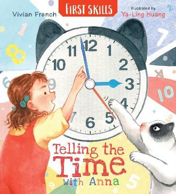 Telling the Time with Anna: First Skills(English, Paperback, French Vivian)