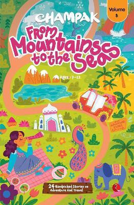Champak From Mountains to the Seas V. 8(English, Paperback, CHAMPAK)