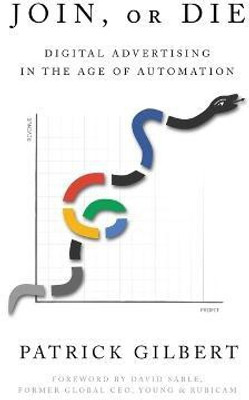 Join or Die(English, Paperback, Gilbert Patrick)