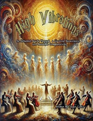 High Vibrations(English, Paperback, Curtis Ryan)