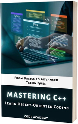 Mastering C++: Learn Object-Oriented Coding(Paperback, C. Campbell)