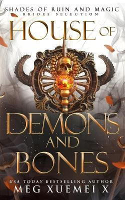 House of Demons and Bones(English, Paperback, Xuemei X Meg)