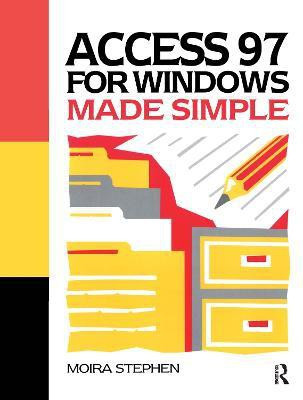 Access 97 for Windows Made Simple(English, Paperback, Stephen MOIRA)