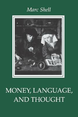 Money, Language, and Thought(English, Paperback, Shell Marc)