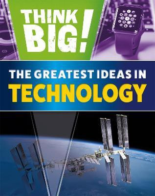 Think Big!: The Greatest Ideas in Technology(English, Paperback, Newland Sonya)