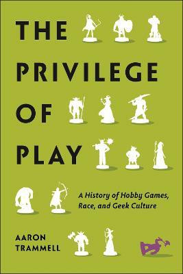 The Privilege of Play(English, Paperback, Trammell Aaron)