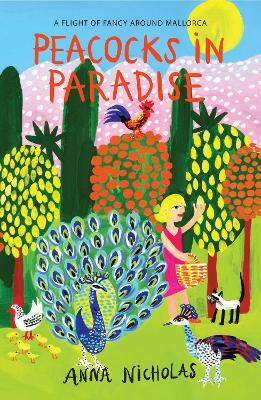 Peacocks in Paradise(English, Paperback, Nicholas Anna)