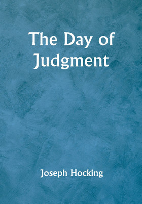 The Day of Judgment(Paperback, Joseph Hocking)