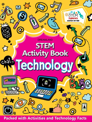 STEM Activity Book - Technology  - Activity Book for Children Age 6-12 years - Packed with Activities and Science Facts(English, Paperback, Dreamland Publications)