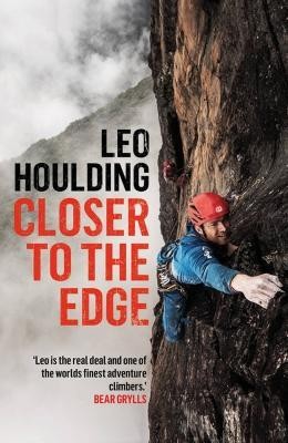 Closer to the Edge(English, Paperback, Houlding Leo)