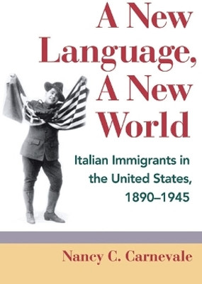 A New Language, a New World(English, Hardcover, Carnevale Nancy C.)