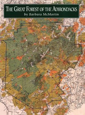 Great Forest of the Adirondacks(English, Hardcover, McMartin Barbara)