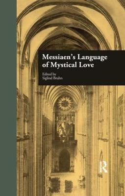 Messiaen's Language of Mystical Love(English, Paperback, unknown)