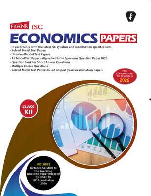 Frank ISC Economics Class 12 Exam Papers | For 2026 Exam | Latest ISC Syllabus | Solved + Unsolved Model Test Papers | MCQs + Short Answer Bank | Based on Specimen Paper(Paperback, U Andrews) Frank ISC Economics Class 12 Exam Papers | For 2026 Exam | Latest ISC Syllabus | Solved + Unsolved Model Test Papers | MCQs + Short Answer Bank | Based on Specimen Paper(Paperback, U Andrews)