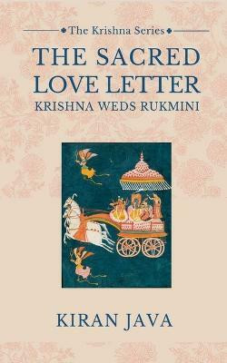 The Sacred Love Letter(English, Paperback, Java Kiran)