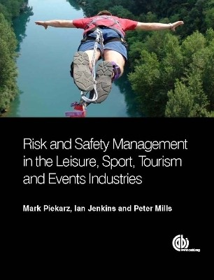 Risk and Safety Management in the Leisure, Events, Tourism and Sports Industries(English, Paperback, Piekarz Mark)