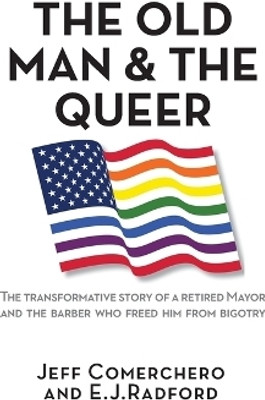 The Old Man and the Queer(English, Paperback, Comerchero Jeff)