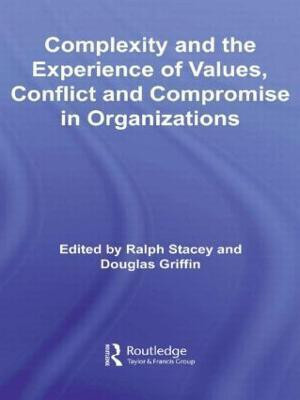 Complexity and the Experience of Values, Conflict and Compromise in Organizations(English, Hardcover, unknown)