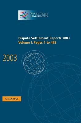 Dispute Settlement Reports 2003(English, Hardcover, unknown)