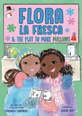 Flora la Fresca & the Plot to Make Millions(English, Hardcover, Chambers Veronica)