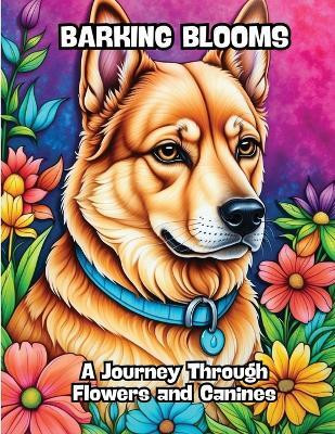 Barking Blooms(English, Paperback, Contenidos Creativos)