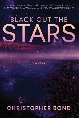 Black Out The Stars(English, Paperback, Bond Christopher)