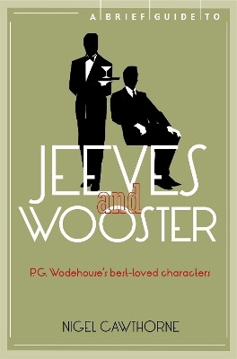 A Brief Guide to Jeeves and Wooster(English, Paperback, Cawthorne Nigel)