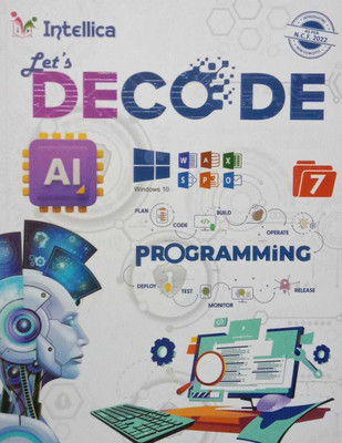 LET,S DECODE AL 7 PROGRAMMING CLASS 7 INTELLICA EDUCATION(Paperback, MANOJ GUPTA)