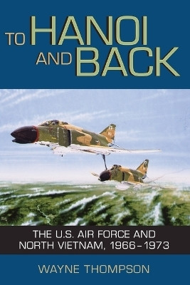 To Hanoi and Back(English, Paperback, Thompson Wayne)