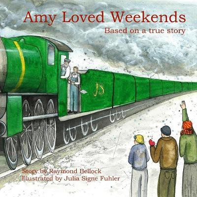 Amy Loved Weekends(English, Paperback, Bellock Raymond)