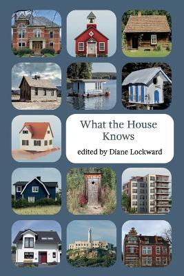 What the House Knows(English, Paperback, unknown)